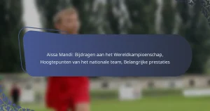 Aissa Mandi: Bijdragen aan het Wereldkampioenschap, Hoogtepunten van het nationale team, Belangrijke prestaties